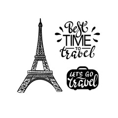 Fototapeta na wymiar Best Time To Travel inspiration quotes lettering with Eiffel Tower.