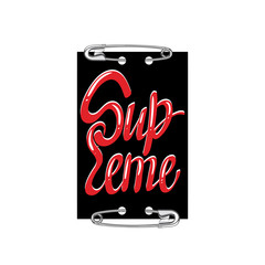 SUPREME. Typography slogan print with pin 