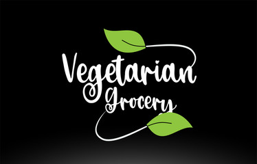Vegetarian Grocery word text with green leaf logo icon design