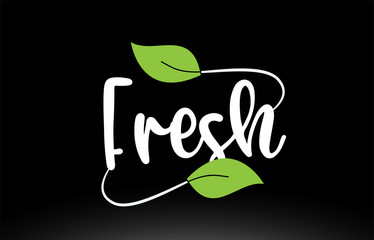 Fresh word text with green leaf logo icon design