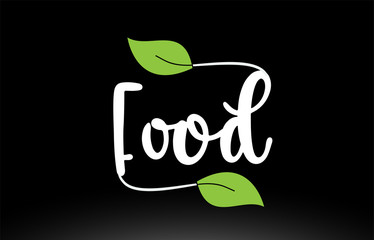 Food word text with green leaf logo icon design