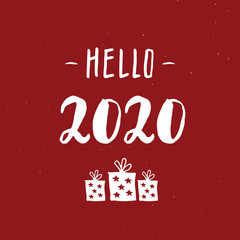 Fototapeta na wymiar New Year greeting card, hello 2020. Typographic Greetings Design. Calligraphy Lettering for Holiday Greeting. Hand Drawn Lettering Text Vector illustration