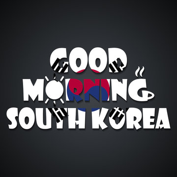 Good morning South Korea - funny inscription template