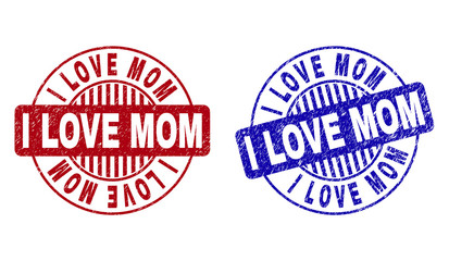 Grunge I LOVE MOM round stamp seals isolated on a white background. Round seals with grunge texture in red and blue colors. Vector rubber imitation of I LOVE MOM label inside circle form with stripes.