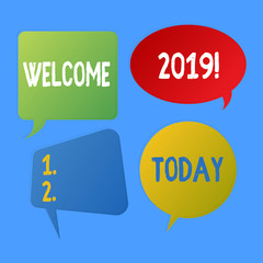 Writing note showing Welcome 2019. Business concept for instance or analysisners of greeting someone like new year Speech Bubble Sticker in Different Shapes and Multiple Chat