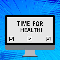 Word writing text Time For Health. Business photo showcasing moment for physical mental and not merely absence disease Blank White Computer Monitor WideScreen Mounted on a Stand for Technology