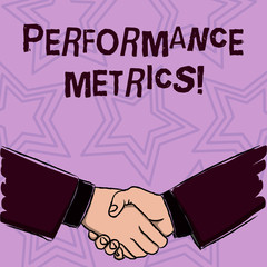 Word writing text Perforanalysisce Metrics. Business photo showcasing used measuring and tracking perforanalysisce production Businessmen Shaking Hands Firmly as Gesture Form of Greeting and Agreement