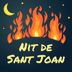 Vector festive poster Night of Saint John with cartoon bonfires, moon, stars and text on dark blue sky. Catalan language translation Nit de Sant Joan. Night to celebrate the summer solstice. Spain,