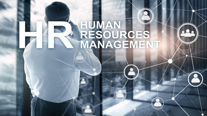 Human resource management, HR, Team Building and recruitment concept on blurred background.