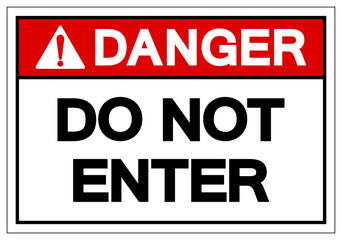 Danger Do Not Enter Symbol Sign, Vector Illustration, Isolate On White Background Label .EPS10