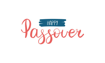 Happy Passover handwritten lettering. Also Pesach. Jewish holiday. Poster, postcard, greeting card, invitation, banner or background. Vector illustration