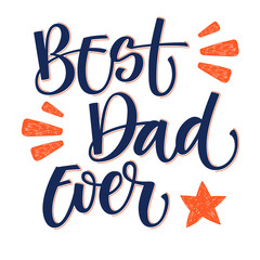 Best Dad hand write isolated simple color calligraphy.