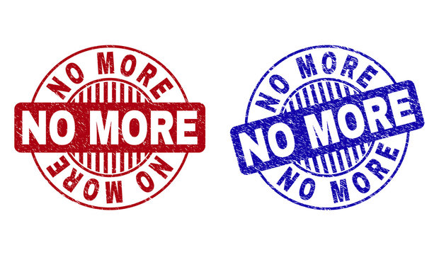 Grunge NO MORE round stamp seals isolated on a white background. Round seals with grunge texture in red and blue colors. Vector rubber overlay of NO MORE caption inside circle form with stripes.