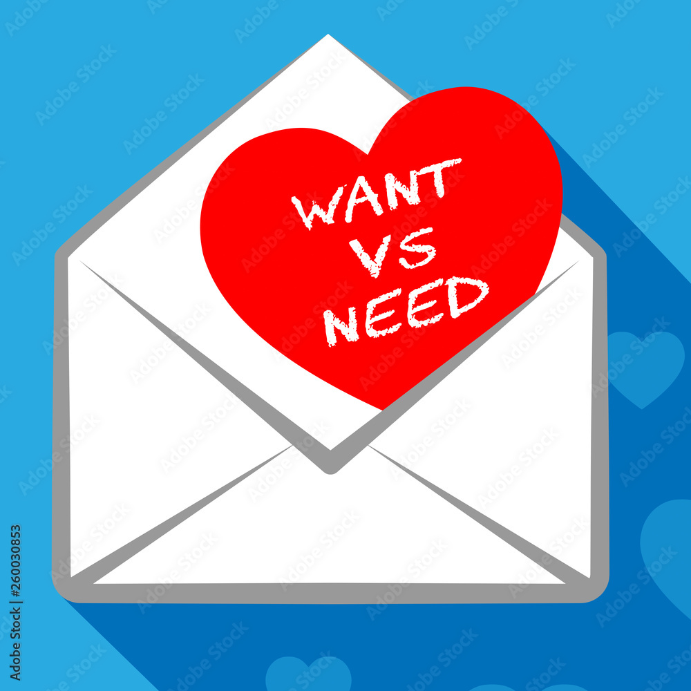 Poster need versus want hearts depicting wanting something compared with needing it - 3d illustration