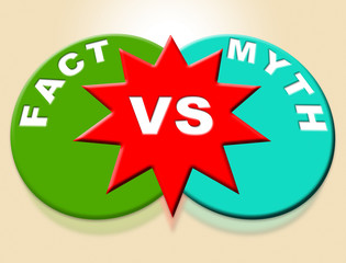 Fact Vs Myth Words Describes Truthful Reality Versus Deceit - 3d Illustration