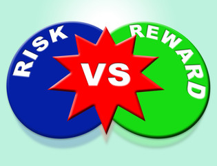 Risk Vs Reward Strategy Words Depicts The Hazards In Obtaining Success - 3d Illustration