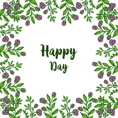 Vector illustration various flower frame with lettering happy day