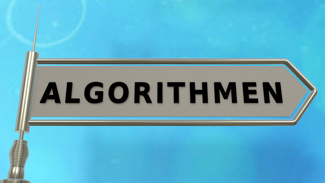 Begriff "Algorithmus" auf einem Schild