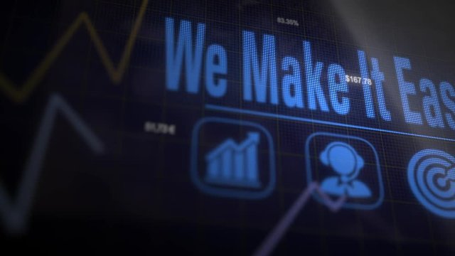We Make It Easy business concept on a flashing computer monitor with moving graphs and data.