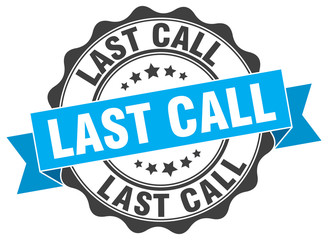 last call stamp. sign. seal