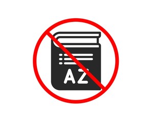 No or Stop. Vocabulary icon. Book glossary sign. Prohibited ban stop symbol. No vocabulary icon. Vector