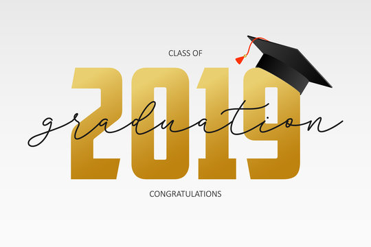 Graduating card template. Class of 2019 - banner with gold numbers and mortarboard. Concept of congratulations for graduation party. Vector illustration.