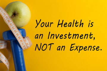 Your Health is an Investment, NOT an Expense