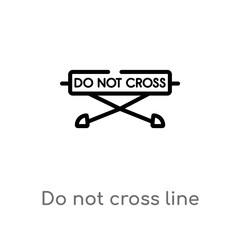 outline do not cross line vector icon. isolated black simple line element illustration from alert concept. editable vector stroke do not cross line icon on white background