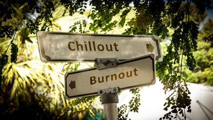 Street Sign Chillout versus Burnout