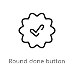 outline round done button vector icon. isolated black simple line element illustration from user interface concept. editable vector stroke round done button icon on white background