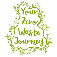 Your zero waste Journey . Zero Waste Concept. Vector illustration.