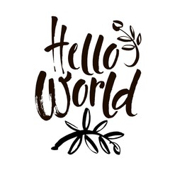 Hello world. Modern calligraphy text, handwritten with brush and black ink, isolated on white background. Banner design for new blogs, social media, baby shower. Brush lettering