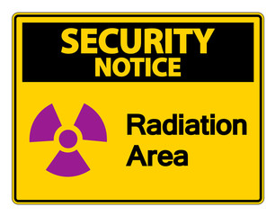 Obraz premium Security notice Radiation Area Symbol Sign on white background,Vector illustration