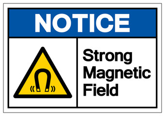 Notice Strong Magnetic Field Symbol Sign, Vector Illustration, Isolated On White Background Label .EPS10