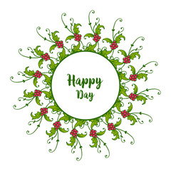 Vector illustration text happy day with ornate floral frame