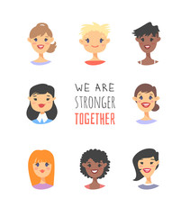 Set of a group of different people and text. Cartoon style characters of different races. Vector illustration caucasian, asian and african american women and quote