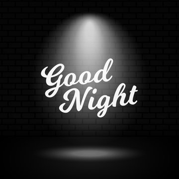 Good night text with spotlight on night scene brick wall background vector illustration.