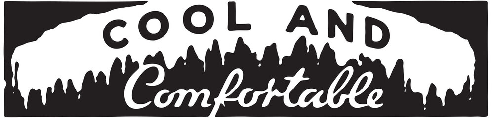 Cool And Comfortable - Retro Ad Art Banner
