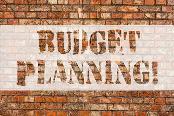 Word writing text Budget Planning. Business photo showcasing process company or individuals evaluate earnings expenses Brick Wall art like Graffiti motivational call written on the wall