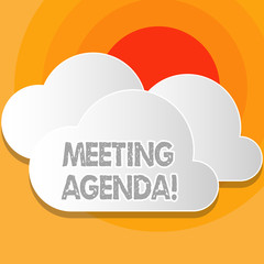 Writing note showing Meeting Agenda. Business concept for list items that participants hope to accomplish at meetings White Clouds Cut Out of Board Floating on Top of Each Other