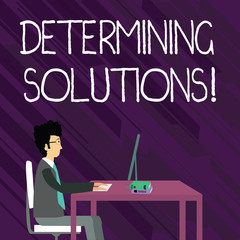 Text sign showing Determining Solutions. Business photo showcasing identifying business needs and determining solutions Businessman Sitting Straight on Chair Working on Computer and Books on Table