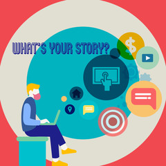 Word writing text What S Your Story Question. Business photo showcasing asking demonstrating about his past life actions events Man Sitting Down with Laptop on his Lap and SEO Driver Icons on Blank