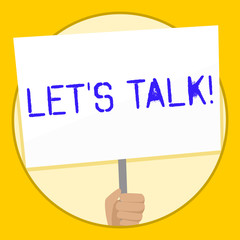 Text sign showing Let S Talk. Business photo text they are suggesting beginning conversation on specific topic Hand Holding Blank White Placard Supported by Handle for Social Awareness