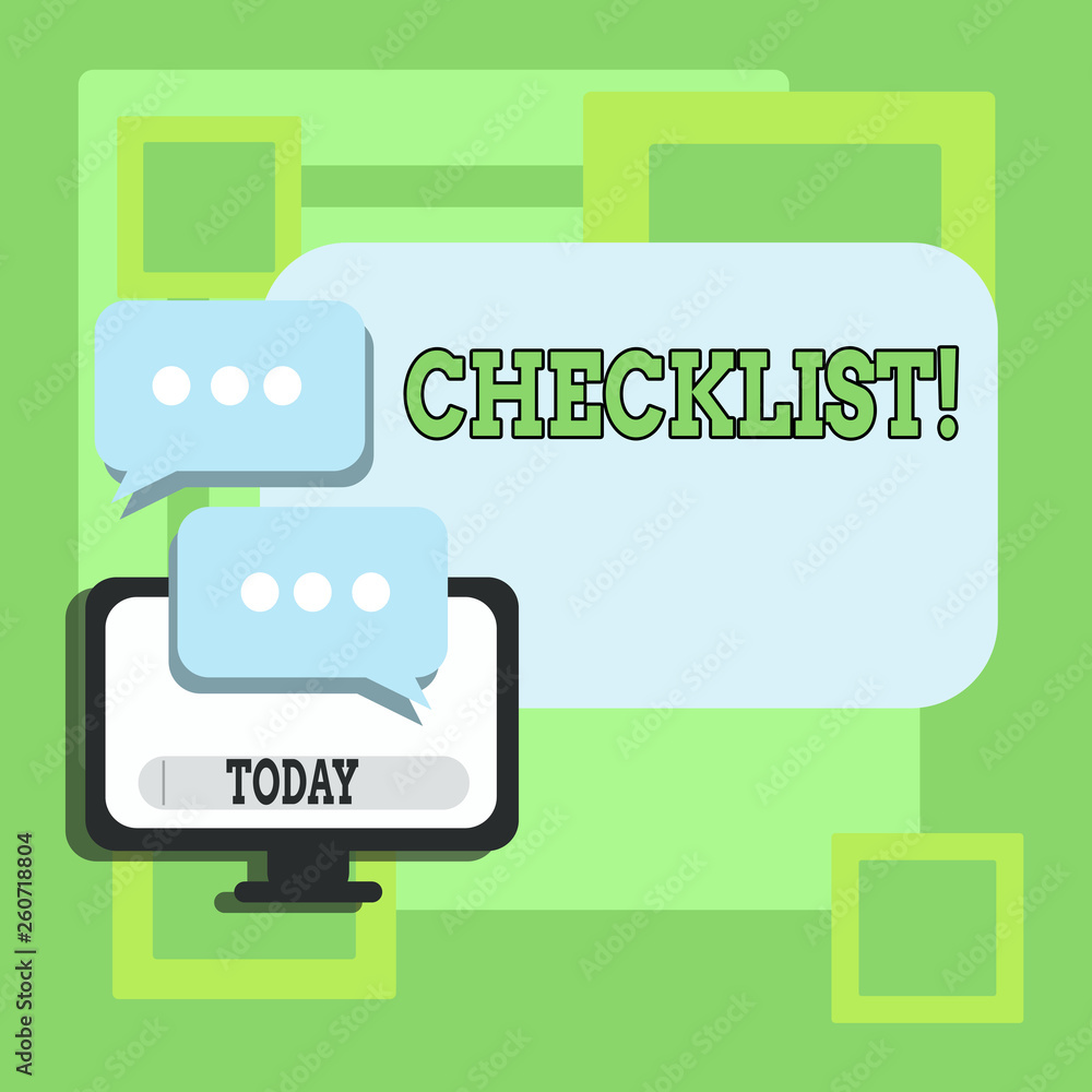 Fototapete Handwriting text writing Checklist. Conceptual photo list items required things be done or points considered Blank Computer Monitor and Two Speech Balloon with Three Dots for Chat Icon