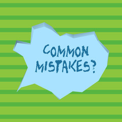 Conceptual hand writing showing Common Mistakes question. Concept meaning repeat act or judgement misguided or wrong Pale Blue Speech Bubble in Irregular Cut 3D Style Backdrop