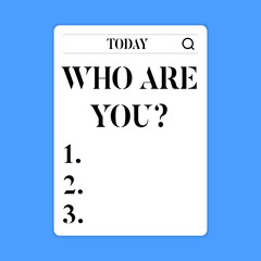 Conceptual hand writing showing Who Are You question. Concept meaning asking about demonstrating identity or demonstratingal information Search Bar with Magnifying Glass Icon photo on White Screen