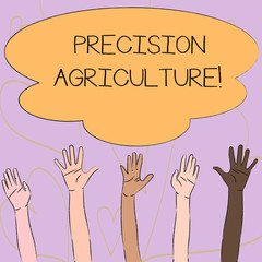 Writing note showing Precision Agriculture. Business concept for modern farming practices for efficient production Multiracial Hands Raising Up Reaching for Colorful Big Cloud
