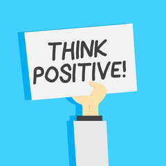 Handwriting text writing Think Positive. Conceptual photo mental attitude in wich you expect good and favorable results Clipart of Hand Holding Up Blank Sheet of White Paper on Pastel Backdrop