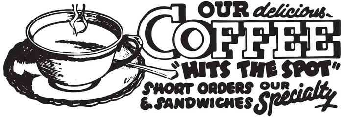Our Delicious Coffee - Retro Ad Art Banner