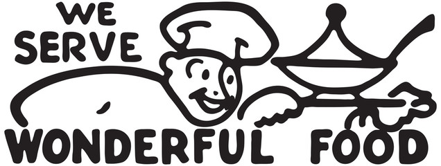 We Serve Wonderful Food 2  - Retro Ad Art Banner